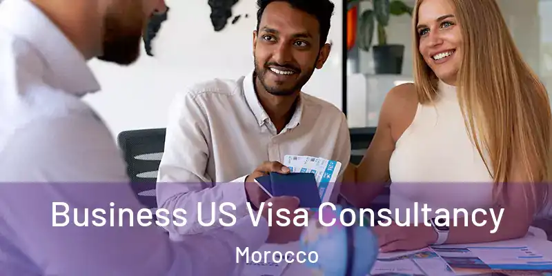  Business US Visa Consultancy Morocco