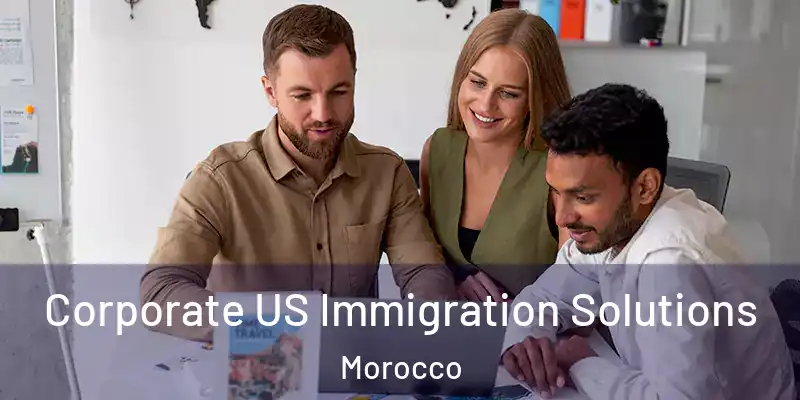  Corporate US Immigration Solutions Morocco