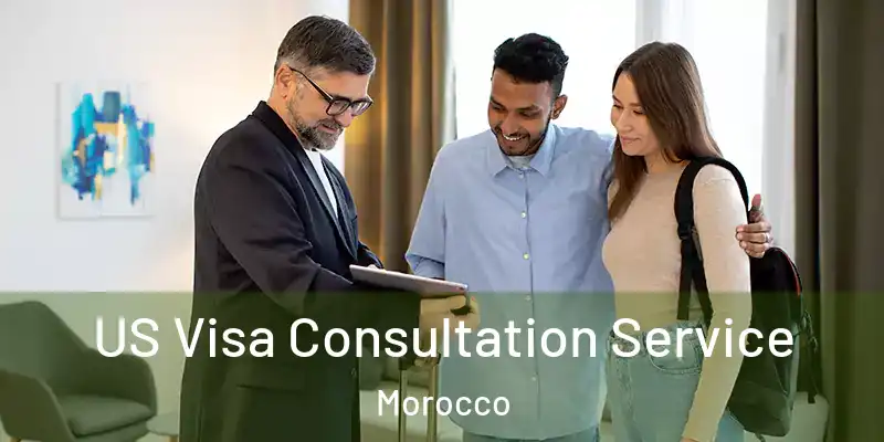  US Visa Consultation Service Morocco
