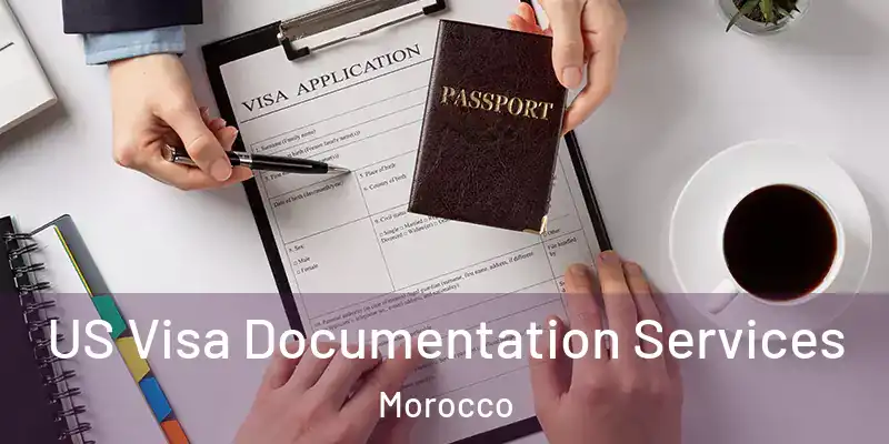  US Visa Documentation Services Morocco
