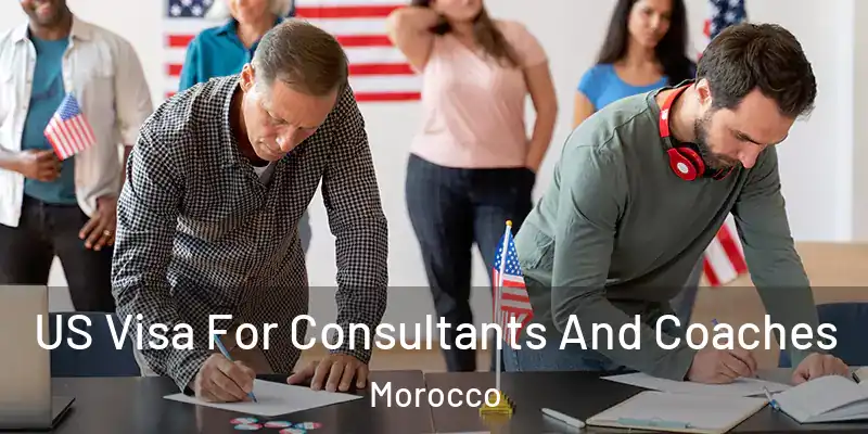  US Visa For Consultants And Coaches Morocco