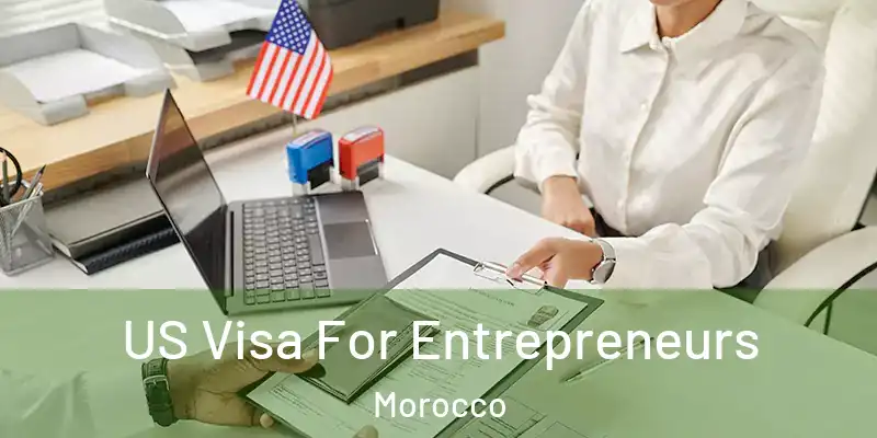  US Visa For Entrepreneurs Morocco