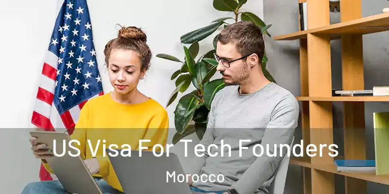  US Visa For Tech Founders Morocco